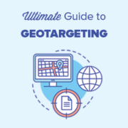 Ultimate Guide to Geotargeting in WordPress