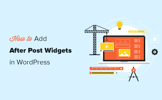 Ajout de widgets après le contenu de la publication dans WordPress