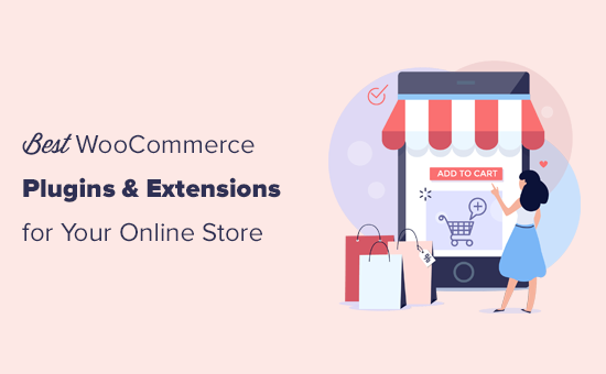 Must have WooCommerce plugins for online stores 