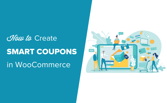 How to create smart coupons in WooCommerce