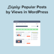 How to Display Popular Posts by Views in WordPress (2 Ways)