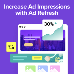 How to Increase Ad Impressions in WordPress with Ad Refresh