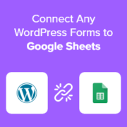 How to Connect Any WordPress Forms to Google Sheets (Easy Way)