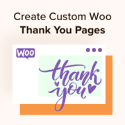 How to Easily Create Custom WooCommerce Thank you Pages