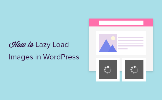 How to lazy load images in WordPress easily (2 ways)