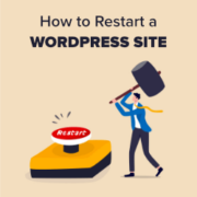 How to Restart a WordPress Site (The Fast Way)
