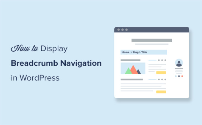 How to display breadcrumbs navigation in WordPress