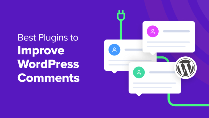 Best Plugins to Improve WordPress Comments