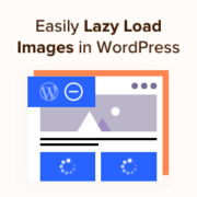 How to Easily Lazy Load Images in WordPress