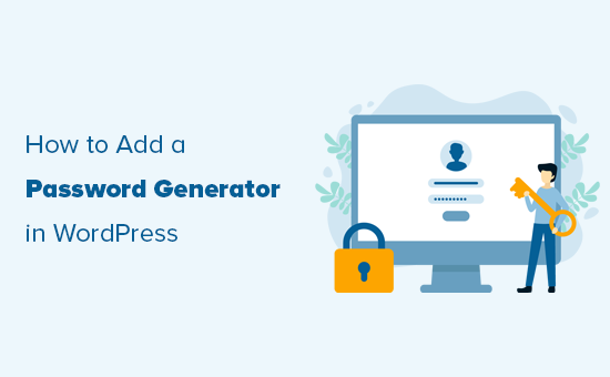 Aggiungere un generatore di password in WordPress