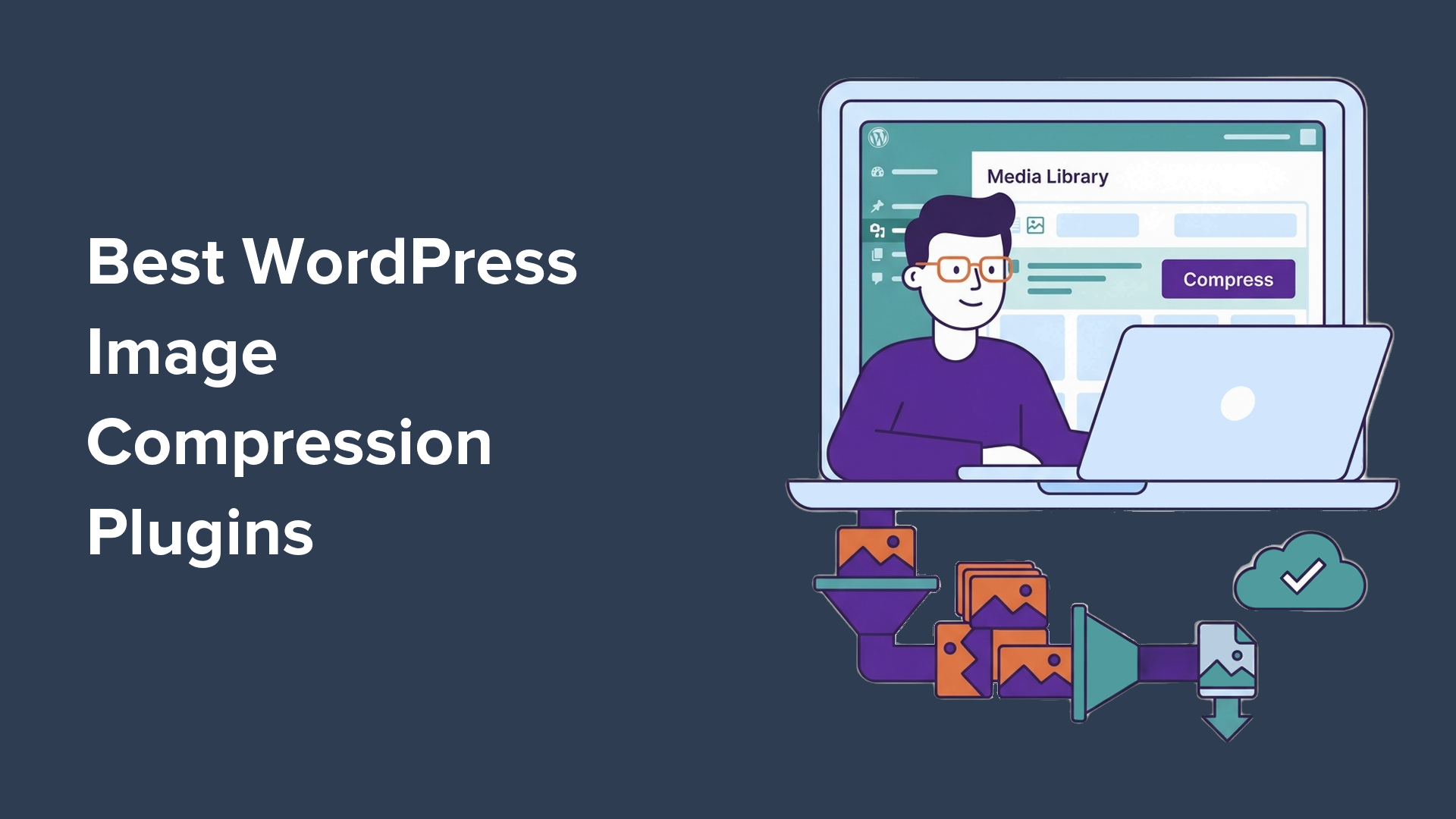 I Tested the 7 Best WordPress Image Compression Plugins (2026)