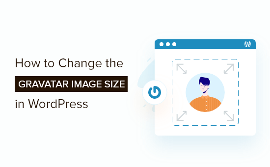 Comment changer la taille de l'image Gravatar dans WordPress