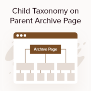 How to Display Child Taxonomy on Parent Taxonomy's Archive Page