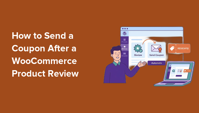 How to Send a Coupon After a WooCommerce Product Review