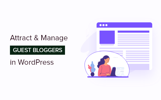  Manage Guest Bloggers in WordPress