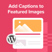 How to Add Captions to Featured Images