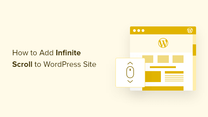 How to Add Infinite Scroll to Your WordPress Site (Step by Step)