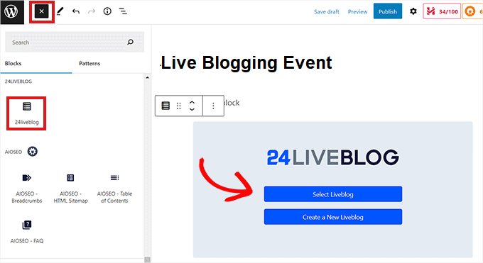 Add the 24LiveBlog block and click on the Select Liveblog button
