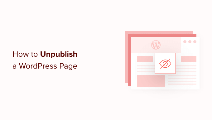 How to unpublish a WordPress page