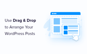 How to Easily Re-Order Posts in WordPress (Step by Step)