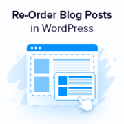 How to Re-order Blog Posts and WooCommerce products in WordPress