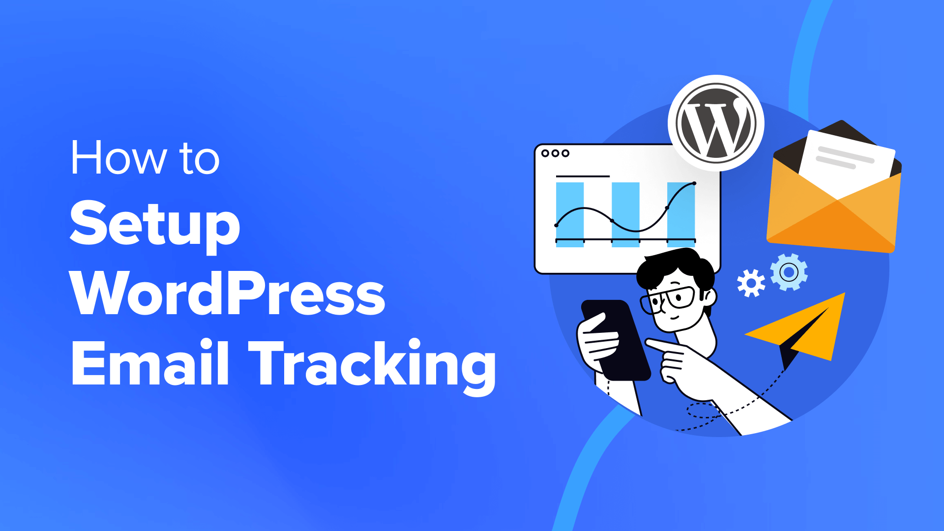 How to Setup WordPress Email Tracking (Opens, Clicks, & More)
