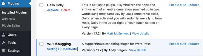 Deactivate the WP Debugging Plugin