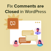 How to Fix 'Comments Are Closed' in WordPress (Beginner's Guide)