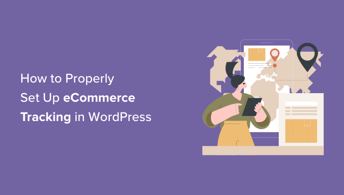 How to properly set up eCommerce tracking in WordPress