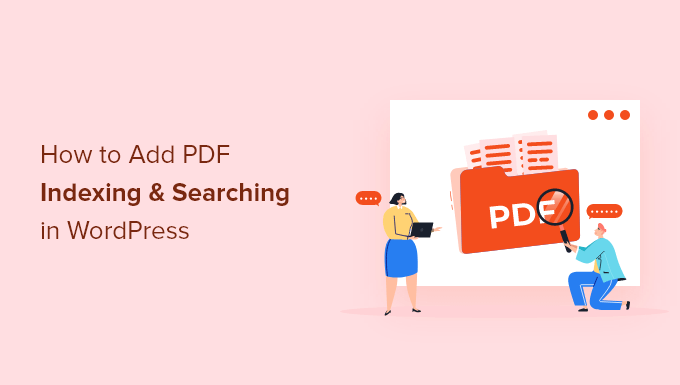 Come aggiungere l'indicizzazione e la ricerca PDF in WordPress