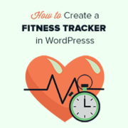 How to Create a Fitness Tracker in WordPress
