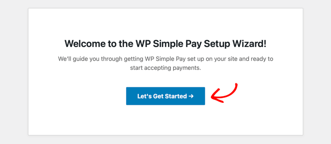 WP Simple Pay 설정 마법사가 자동으로 시작됩니다.