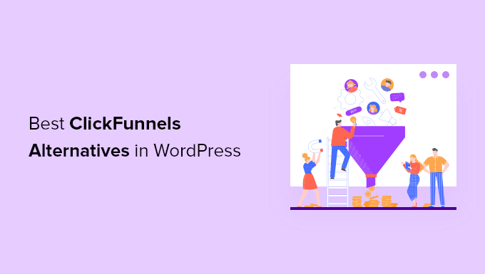18 Best ClickFunnels Alternatives (Better Features + Free)
