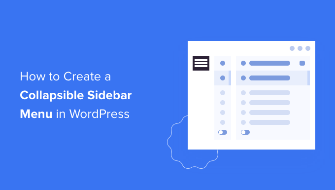 Cách tạo Menu Sidebar có thể thu gọn trong WordPress (Cách dễ dàng)