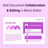 How to Add Document Collaboration and Editing in WordPress Block Editor (Google-Doc Style)