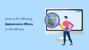 How to Fix Missing Appearance Menu in WordPress Admin