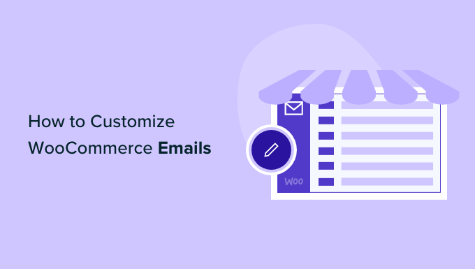 How to customize WooCommerce emails