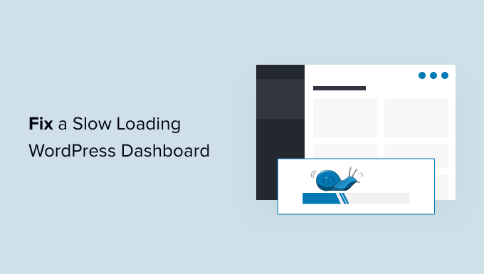 Fixing a slow loading WordPress admin area