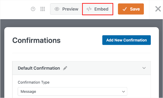 The Embed button in WPForms The Embed button in WPForms