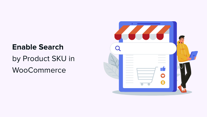 如何在 WooCommerce 中启用按产品 SKU 搜索