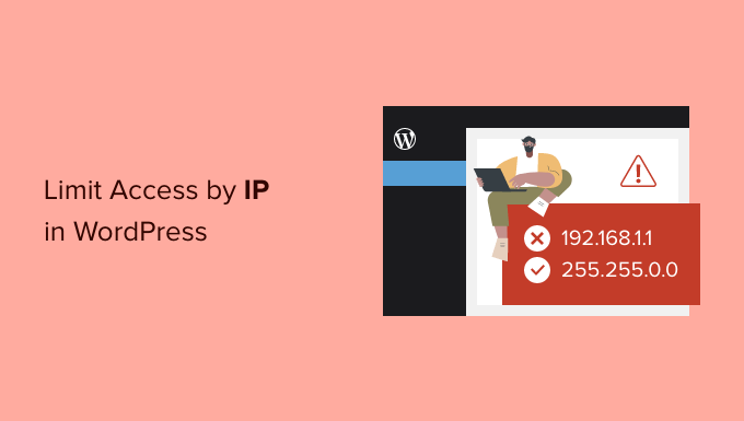 How to Limit Access by IP to Your wp-login file in WordPress