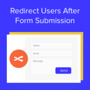 How to redirect users after form submission in WordPress