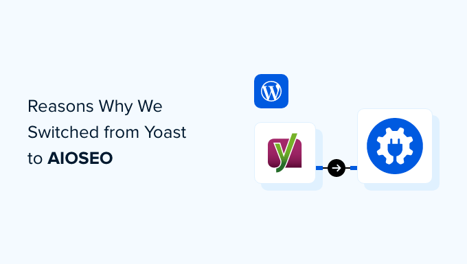 为什么我们从 Yoast 转向 All in One SEO