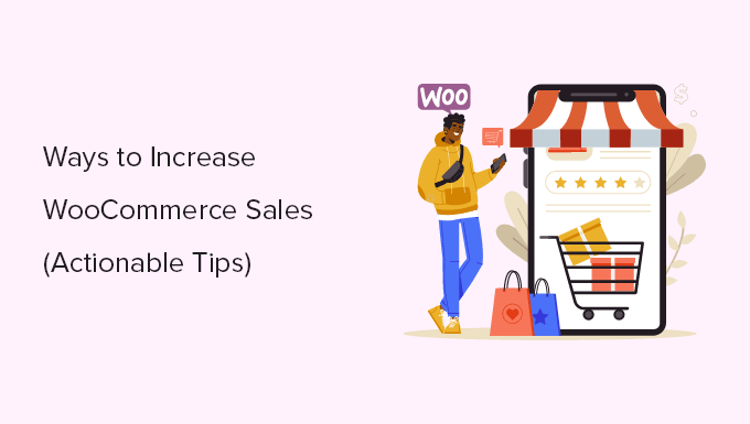 Actionable tips to increase sales in WooCommerce