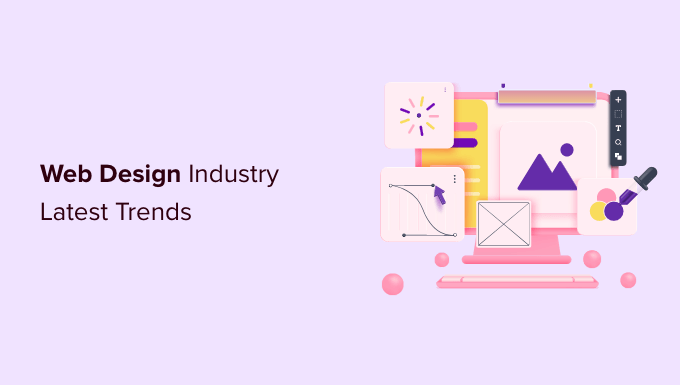45+ Web Design Industry Statistics and Latest Trends for 2022