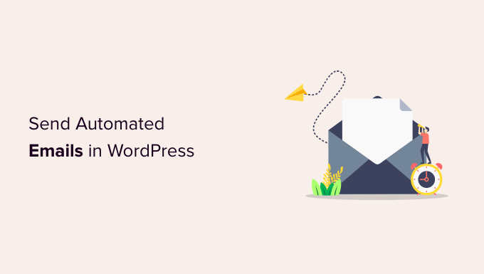 如何在 WordPress 中自动发送电子邮件