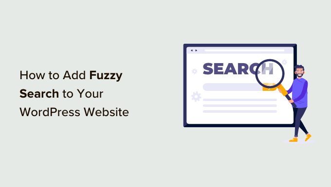 How to add fuzzy search to your WordPress website