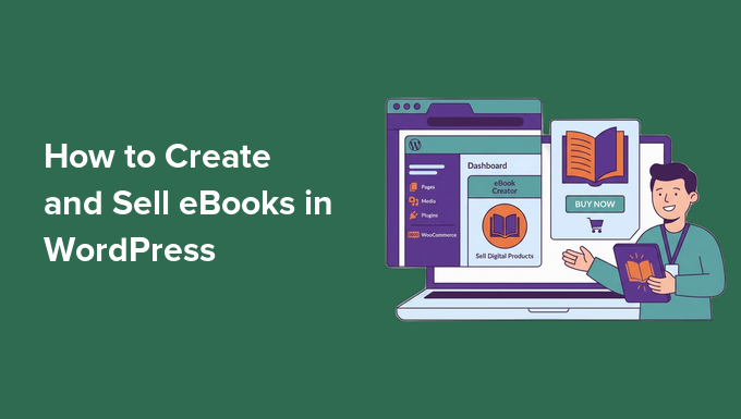 Cum să creezi și să vinzi cărți electronice în WordPress de la început până la sfârșit