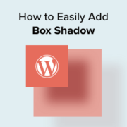 How to easily add box shadow in WordPress