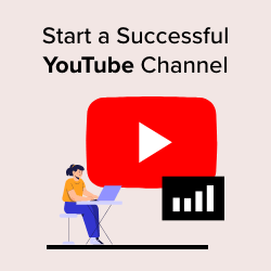 How to Start a Successful  Channel for Your Business